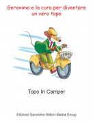 Topo In Camper - Geronimo e la cura per diventare un vero topo