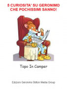 Topo In Camper - 5 CURIOSITA' SU GERONIMO CHE POCHISSIMI SANNO!