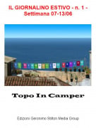 Topo In Camper - IL GIORNALINO ESTIVO - n. 1 - Settimana 07-13/06