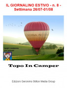 Topo In Camper - IL GIORNALINO ESTIVO - n. 8 - Settimana 26/07-01/08