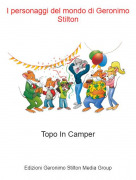 Topo In Camper - I personaggi del mondo di Geronimo Stilton