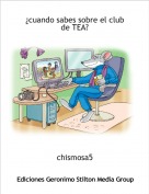 chismosa5 - &iquest;cuando sabes sobre el club de TEA?