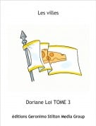 Doriane Loi TOME 3 - Les villes