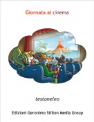 testoneleo - Giornata al cinema