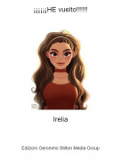 Irelia - &iexcl;&iexcl;&iexcl;&iexcl;&iexcl;&iexcl;HE vuelto!!!!!!
