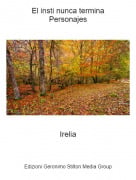 Irelia - El insti nunca terminaPersonajes