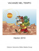 Hector 2010 - VACANZE NEL TEMPO
