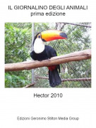 Hector 2010 - IL GIORNALINO DEGLI ANIMALIprima edizione