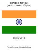 Hector 2010 - SBARCO IN INDIA(per il concorso di Topina)