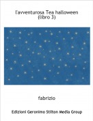 fabrizio - l'avventurosa Tea halloween (libro 3)