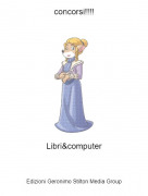 Libri&amp;computer - concorsi!!!!