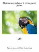 L&amp;c - Ricerca animale per il concorso di elvira