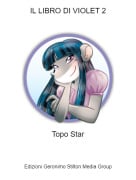 Topo Star - IL LIBRO DI VIOLET 2