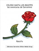 RatoYo - CELOSO HASTA LOS BIGOTESlas aventuras de Geronimo