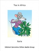 Ilaria - Tea in Africa
