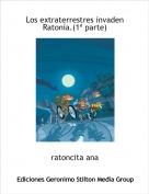 ratoncita ana - Los extraterrestres invaden Raton&iacute;a.(1&ordf; parte)