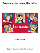 Stecchina - Dreams on the moon_Giornalino