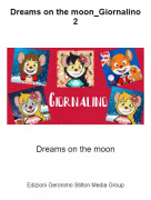 Dreams on the moon - Dreams on the moon_Giornalino 2