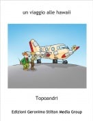 Topoandri - un viaggio alle hawaii