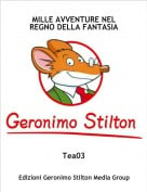 Tea03 - MILLE AVVENTURE NEL REGNO DELLA FANTASIA