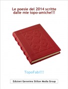 TopoFabi!!! - Le poesie del 2014 scrittedalle mie topo-amiche!!!