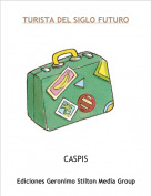 CASPIS - TURISTA DEL SIGLO FUTURO