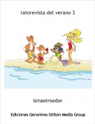 ismaelroedor - ratorevista del verano 3