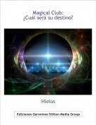 Hielos - Magical Club:&iquest;Cu&aacute;l ser&aacute; su destino?
