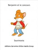 Sourimania - Benjamin et le concours