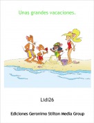 Lidi26 - Unas grandes vacaciones.