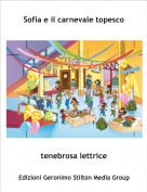 tenebrosa lettrice - Sofia e il carnevale topesco