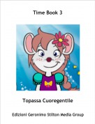 Topassa Cuoregentile - Time Book 3