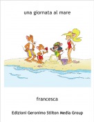 francesca - una giornata al mare