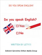 WRITTEN BY LETY!!! - DO YOU SPEAK ENGLISH?