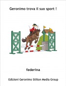 federina - Geronimo trova il suo sport !