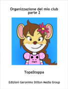 TopaStoppa - Organizzazione del mio club parte 2