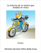 Conry - La historia de la se&ntilde;ora que andaba en moto