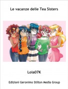 Lola07K - Le vacanze delle Tea Sisters
