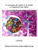 Lavinia - Il concorso di canto e di moda a Topoford tea sister
