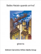 ginevra - Babbo Natale quando arriva?