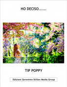 TIP POPPY - HO DECISO......