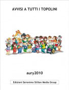 aury2010 - AVVISI A TUTTI I TOPOLINI