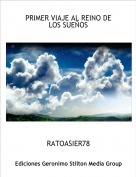 RATOASIER78 - PRIMER VIAJE AL REINO DE LOS SUE&Ntilde;OS