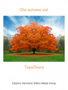 TopoChiara - Che autunno sia!