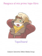 TopoChiara! - Reagisco al mio primo topo-libro