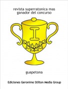 guapetona - revista superratonica masganador del concurso