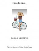 Lectora unicornio - Hace tiempo...