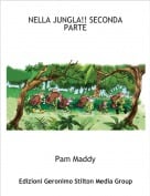 Pam Maddy - NELLA JUNGLA!! SECONDA PARTE