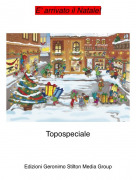 Topospeciale - E' arrivato il Natale!