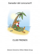 CLUB FRIENDS - Ganador del concurso!!!